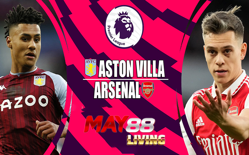 Soi kèo Aston Villa vs Arsenal