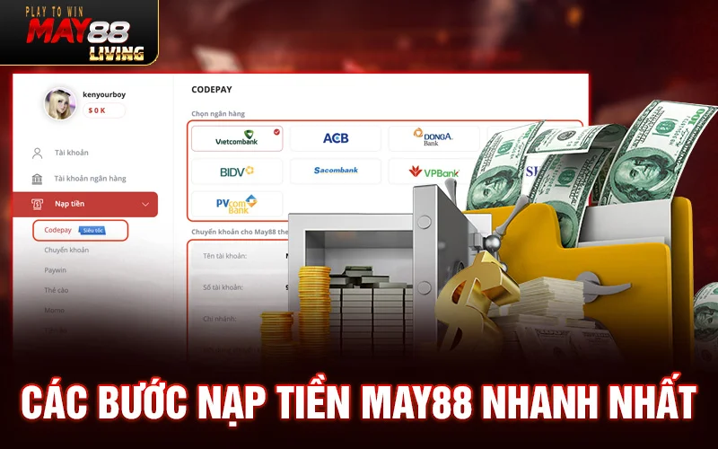 Các bước nạp tiền may88 nhanh nhất