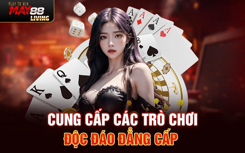 Cung cấp các trò chơi độc đáo đẳng cấp về cốt truyện