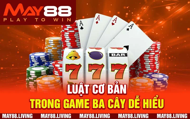 Luật cơ bản trong game Ba Cây